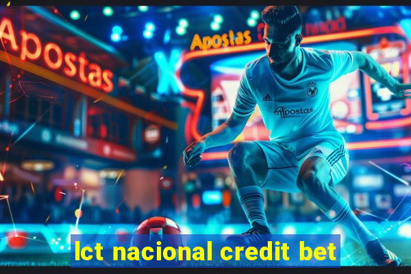 lct nacional credit bet